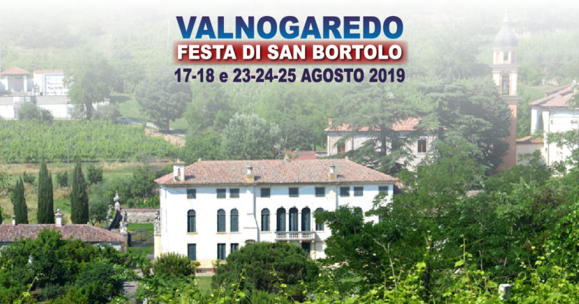 Sagra di Valnogaredo 2019 – Festa di San Bortolo
